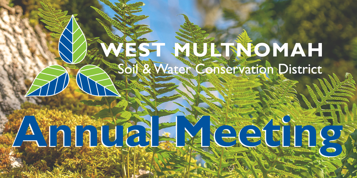 West Multnomah Soil and Water Conservation District logo with annual meeting text over background with fern on mossy tree trunk