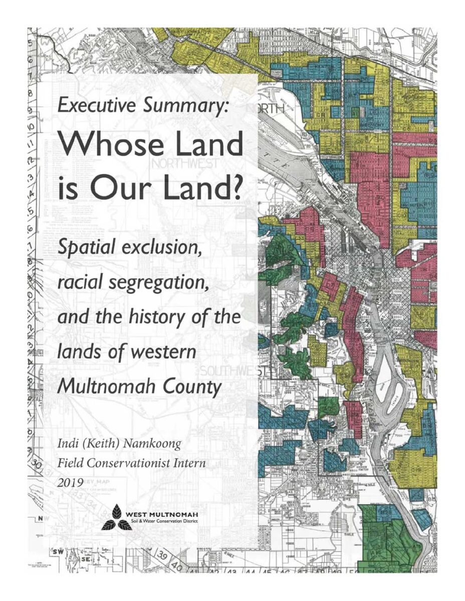 Whose Land Is Our Land? Spatial exclusion, racial segregation, and the history of the lands of western Multnomah County  Executive Summary