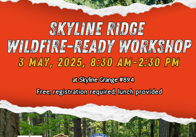 Skyline ridge wildfire ready workshop May 3, 2025, 8:30am-2:30pm